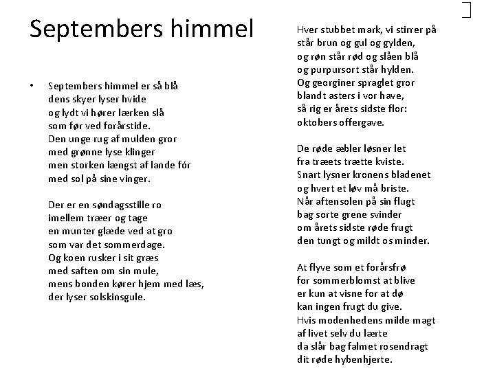 Septembers himmel • Septembers himmel er så blå dens skyer lyser hvide og lydt