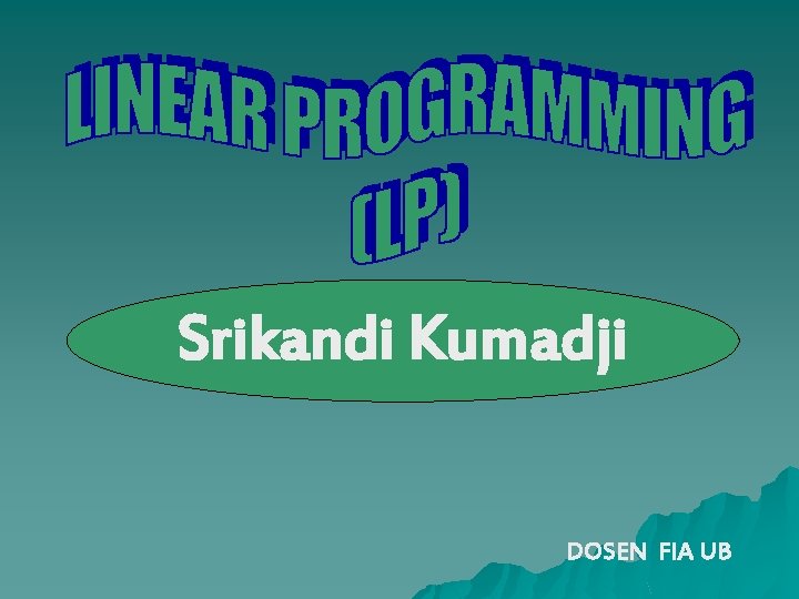 Srikandi Kumadji DOSEN FIA UB 