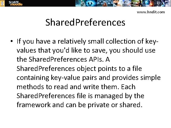 www. hndit. com Shared. Preferences • If you have a relatively small collection of