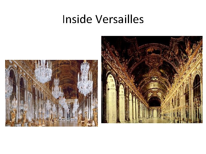 Inside Versailles 