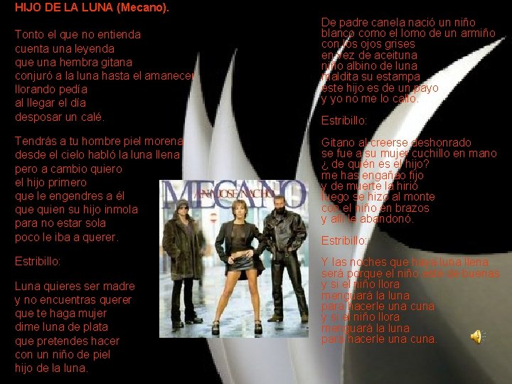 HIJO DE LA LUNA (Mecano). Tonto el que no entienda cuenta una leyenda que