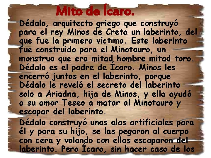 Mito de Ícaro. Dédalo, arquitecto griego que construyó para el rey Minos de Creta