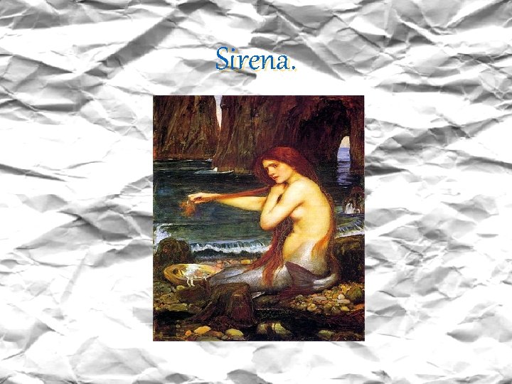 Sirena. 