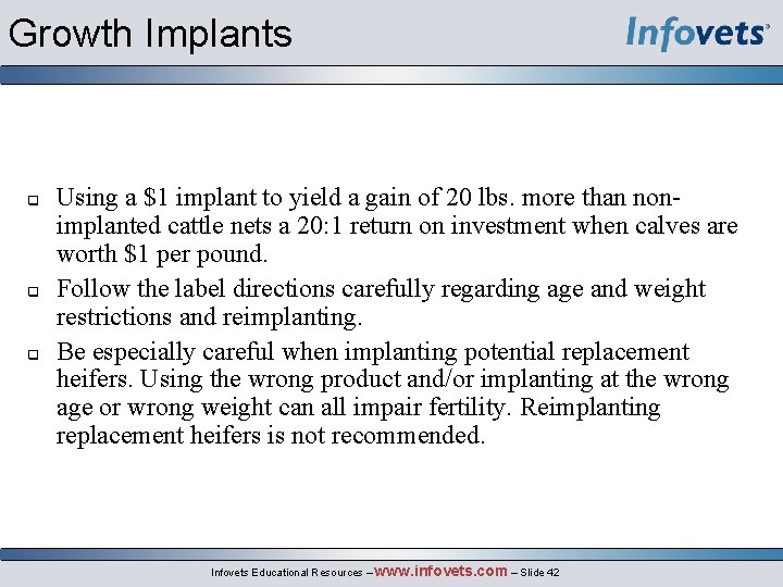Growth Implants Using a $1 implant to yield a gain of 20 lbs. more