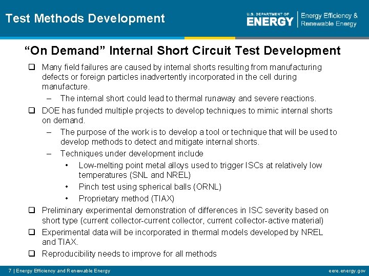 Test Methods Development “On Demand” Internal Short Circuit Test Development q Many field failures