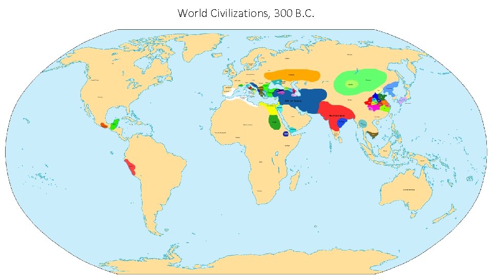 World Civilizations, 300 B. C. 