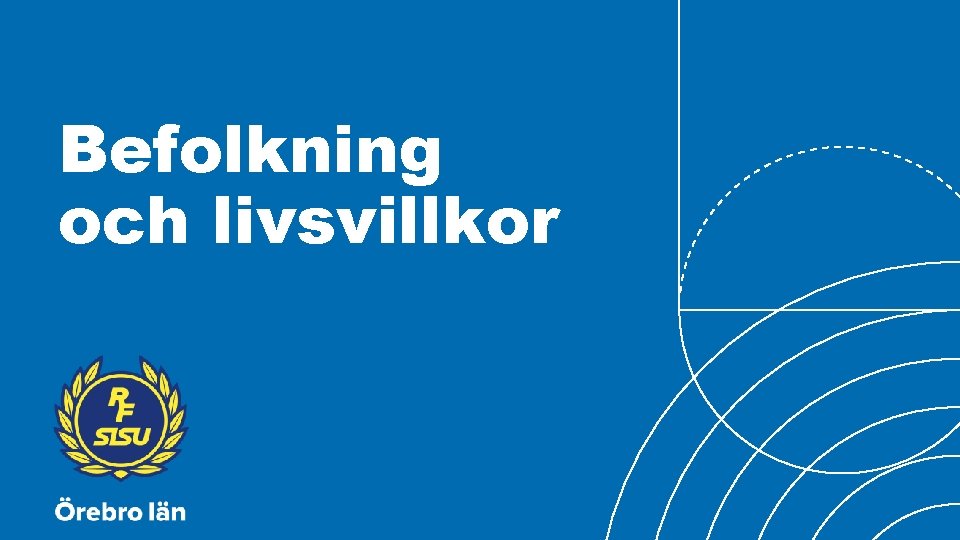 Befolkning och livsvillkor 