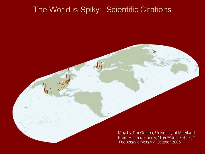 The World is Spiky: Scientific Citations Map by Tim Gulden, University of Maryland. From