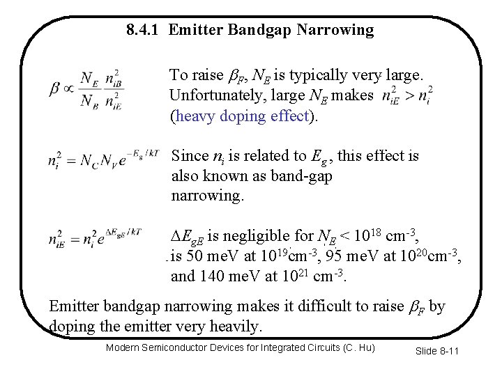 8. 4. 1 Emitter Bandgap Narrowing To raise F, NE is typically very large.