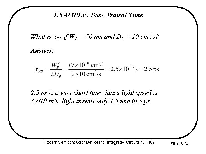 EXAMPLE: Base Transit Time What is FB if WB = 70 nm and DB