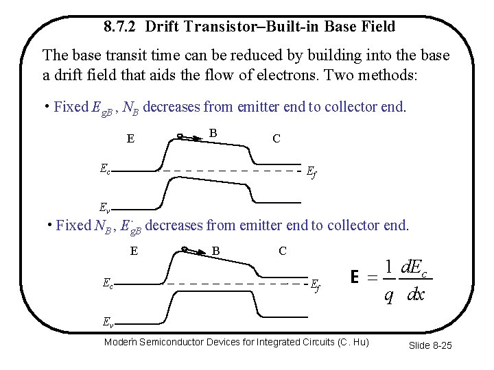 8. 7. 2 Drift Transistor–Built-in Base Field The base transit time can be reduced