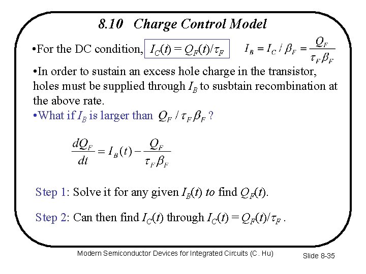 8. 10 Charge Control Model • For the DC condition, IC(t) = QF(t)/ F