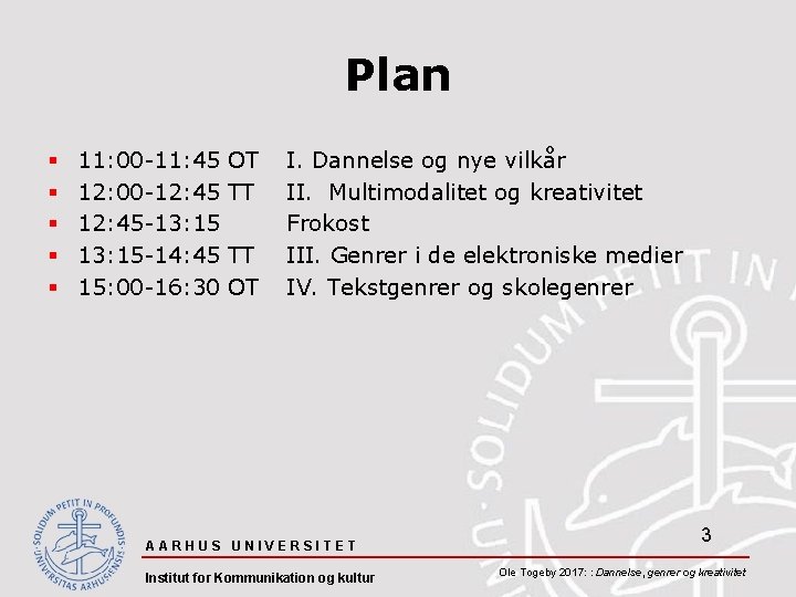 Plan § § § 11: 00 -11: 45 12: 00 -12: 45 -13: 15