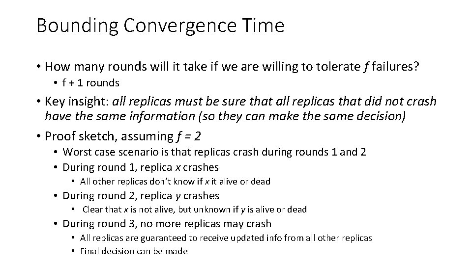 Bounding Convergence Time • How many rounds will it take if we are willing