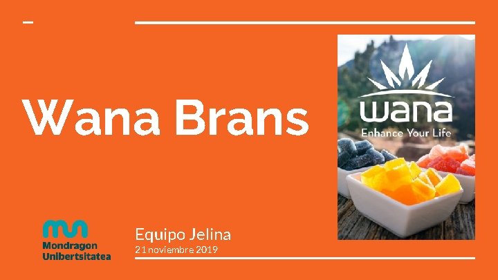 Wana Brans Equipo Jelina 21 noviembre 2019 