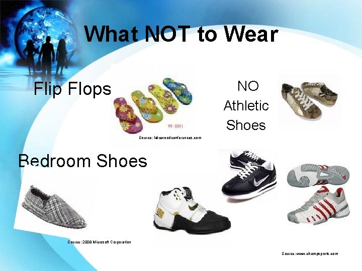 What NOT to Wear NO Athletic Shoes Flip Flops Source: lakewoodconferences. com Bedroom Shoes