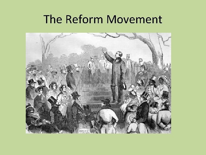 The Reform Movement 