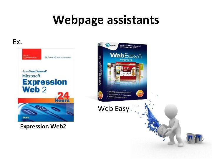 Webpage assistants Ex. Web Easy Expression Web 2 