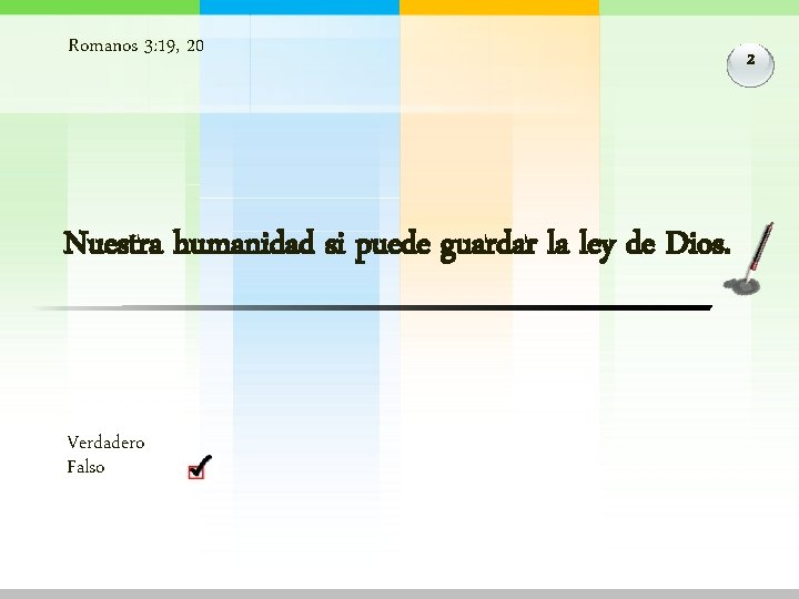 Romanos 3: 19, 20 Nuestra humanidad si puede guardar la ley de Dios. Verdadero