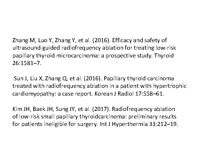 Zhang M, Luo Y, Zhang Y, et al. (2016). Efficacy and safety of ultrasound‐guided