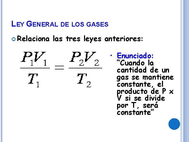 UNIDAD 5 LEYES DE LOS GASES OBJETIVO conocer