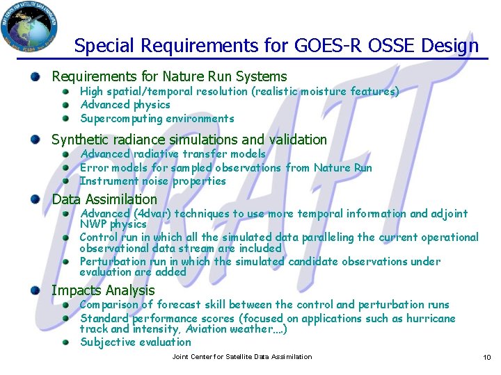 Special Requirements for GOES-R OSSE Design Requirements for Nature Run Systems High spatial/temporal resolution