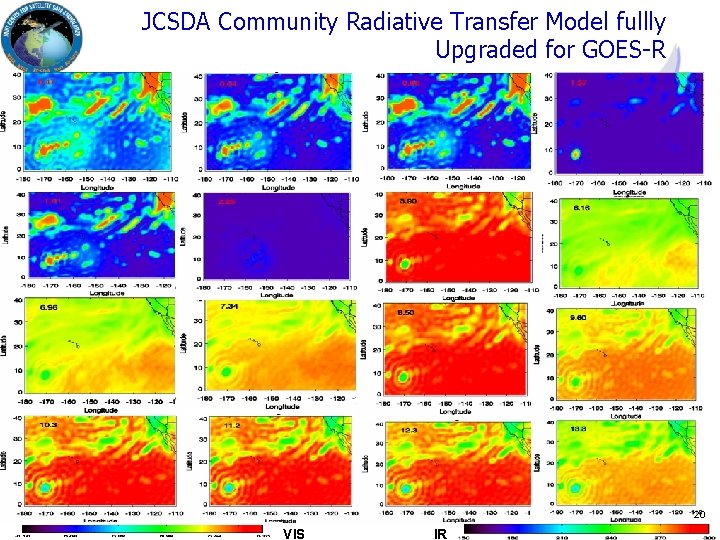 JCSDA Community Radiative Transfer Model fullly Upgraded for GOES-R Joint Center for Satellite Data