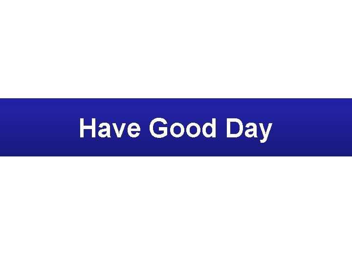 Have Good Day 