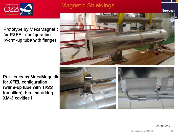 Magnetic Shieldings Prototype by Meca. Magnetic for PXFEL configuration (warm-up tube with flange) Pre-series