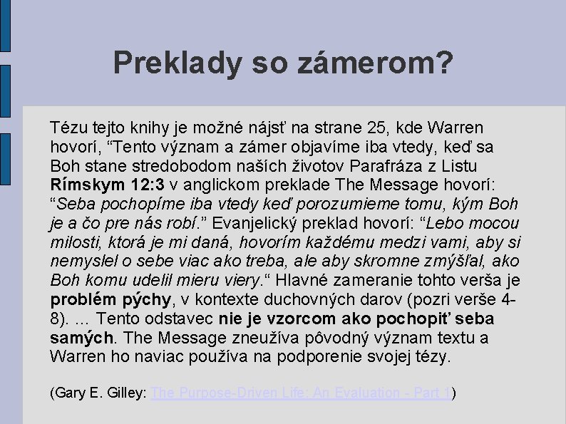 Preklady so zámerom? Tézu tejto knihy je možné nájsť na strane 25, kde Warren Preklady so zámerom? Tézu tejto knihy je možné nájsť na strane 25, kde Warren