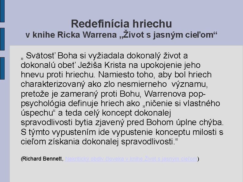 Redefinícia hriechu v knihe Ricka Warrena „Život s jasným cieľom“ „ Svätosť Boha si Redefinícia hriechu v knihe Ricka Warrena „Život s jasným cieľom“ „ Svätosť Boha si
