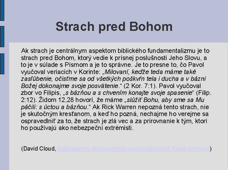 Strach pred Bohom Ak strach je centrálnym aspektom biblického fundamentalizmu je to strach pred Strach pred Bohom Ak strach je centrálnym aspektom biblického fundamentalizmu je to strach pred