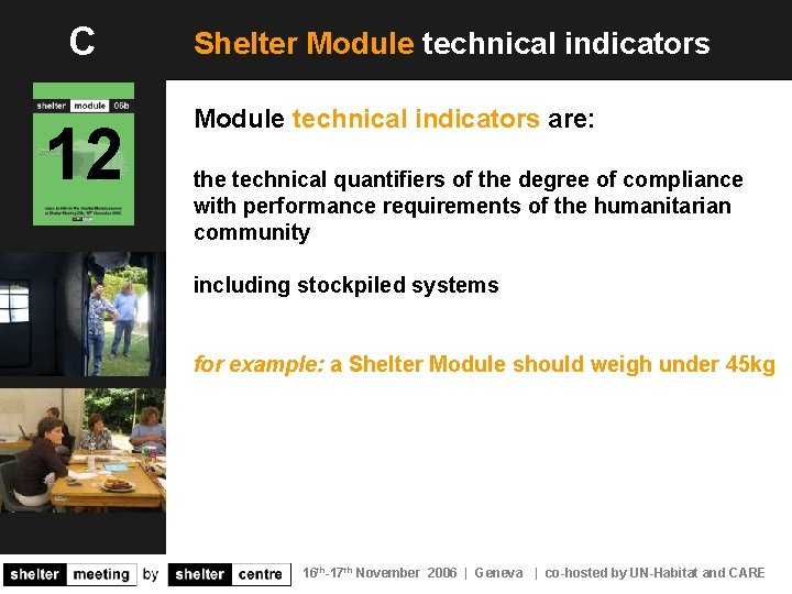 C 12 Shelter Module technical indicators are: the technical quantifiers of the degree of