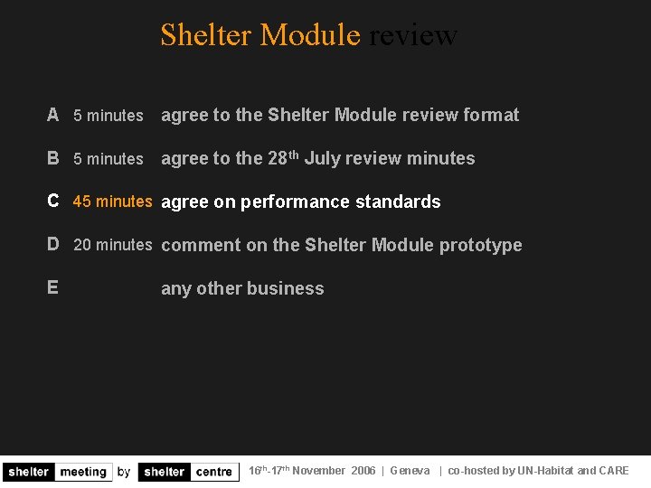 Shelter Module review A 5 minutes agree to the Shelter Module review format B