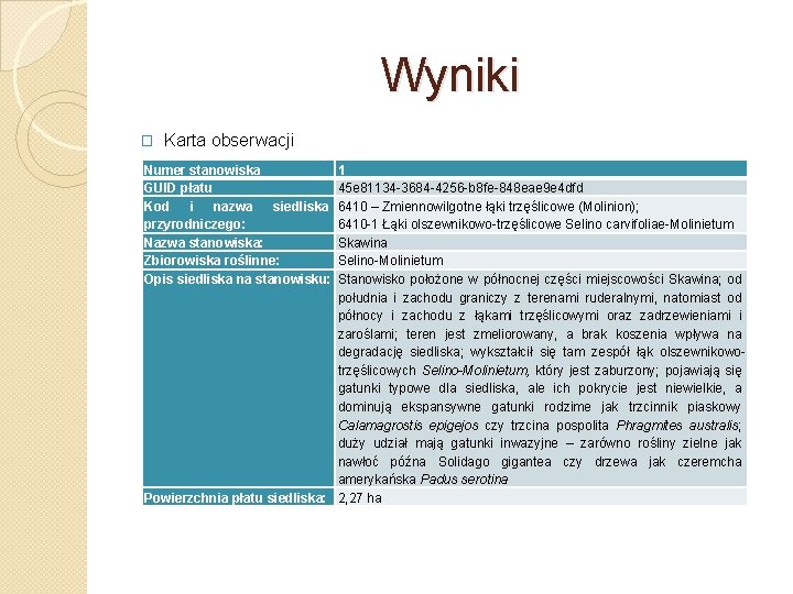 Wyniki � Karta obserwacji Numer stanowiska 1 GUID płatu 45 e 81134 3684 4256