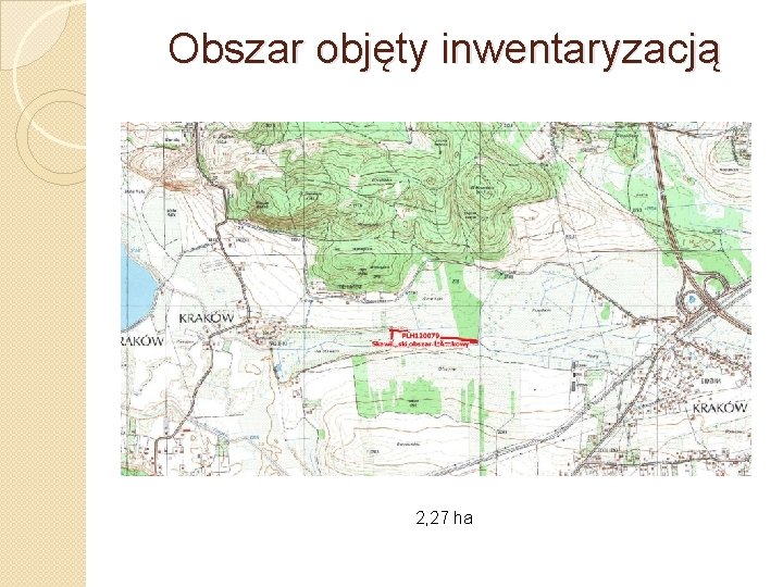 Obszar objęty inwentaryzacją 2, 27 ha 