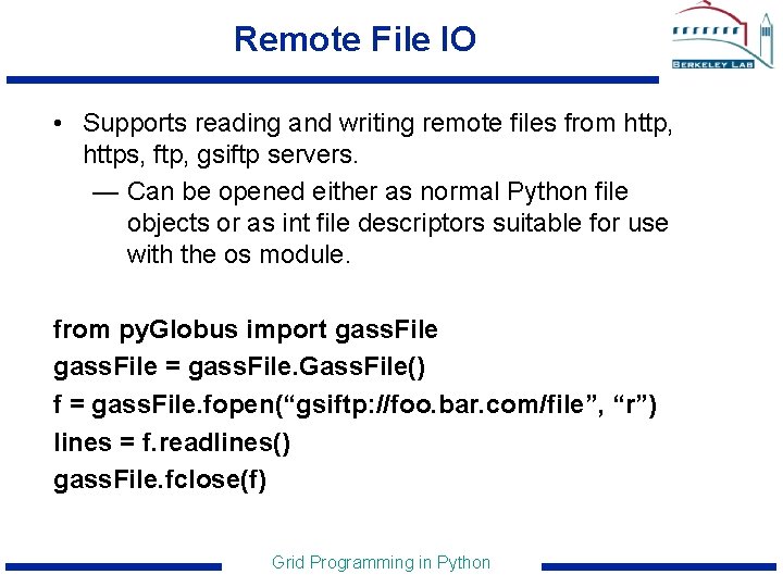 Remote File IO • Supports reading and writing remote files from http, https, ftp,