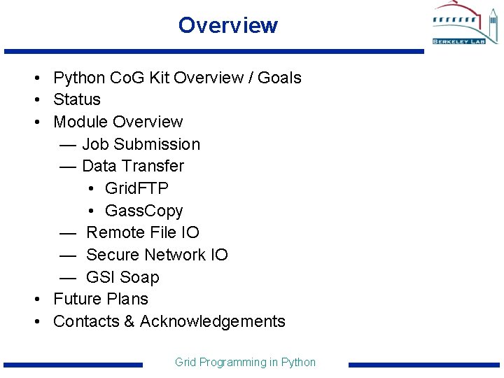 Overview • Python Co. G Kit Overview / Goals • Status • Module Overview