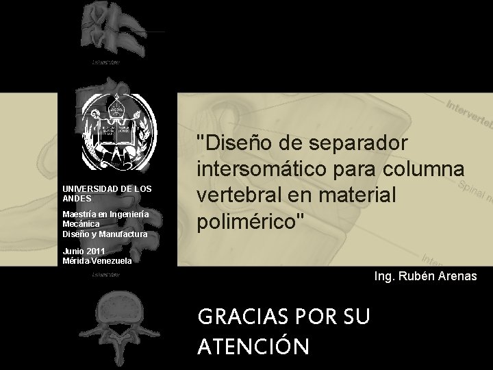 UNIVERSIDAD DE LOS ANDES Maestría en Ingeniería Mecánica Diseño y Manufactura "Diseño de separador