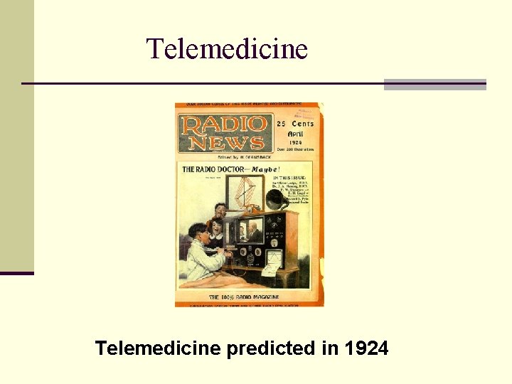 Telemedicine predicted in 1924 
