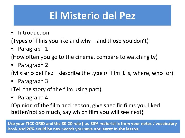 El Misterio del Pez • Introduction (Types of films you like and why –