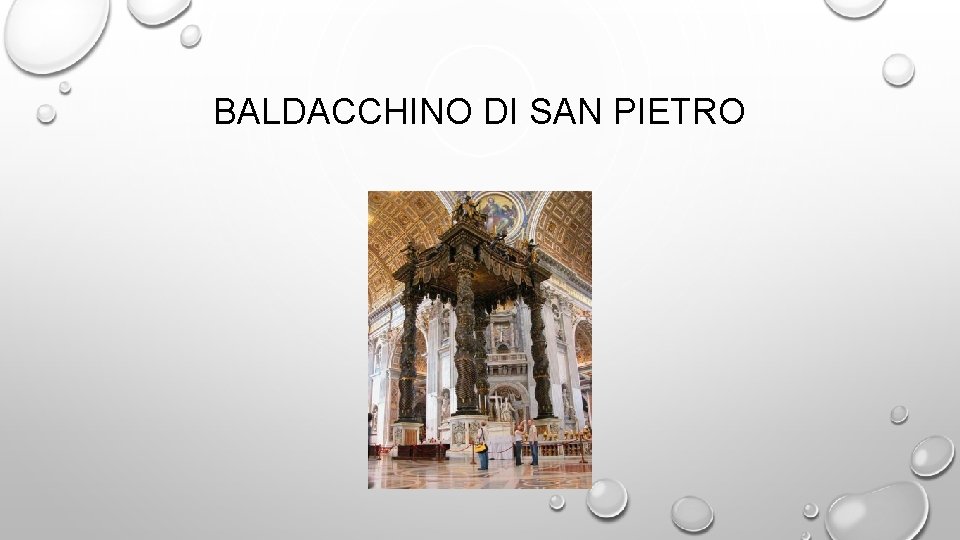 BALDACCHINO DI SAN PIETRO 