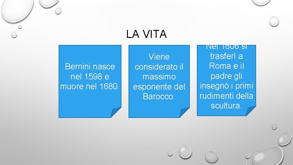 LA VITA Bernini nasce nel 1598 e muore nel 1680. Viene considerato il massimo