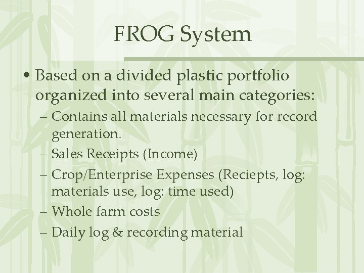 FROG System • Based on a divided plastic portfolio organized into several main categories: