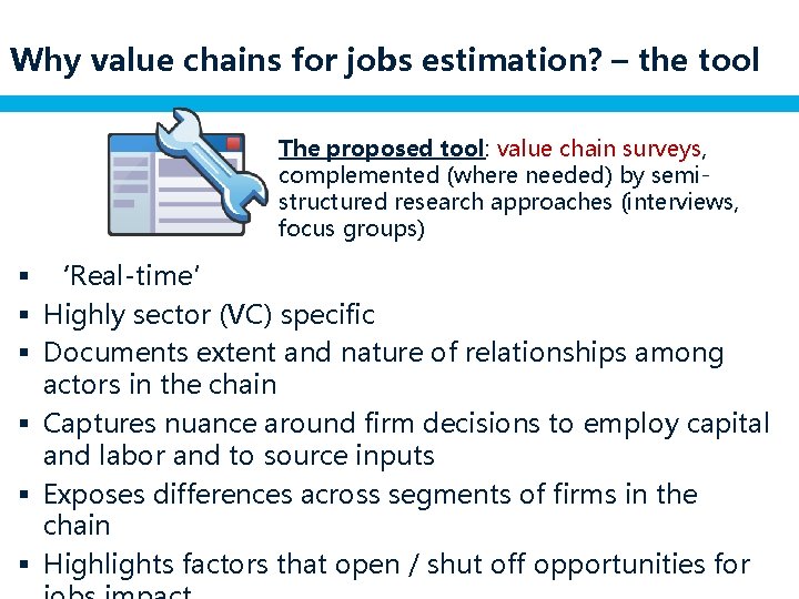 Why value chains for jobs estimation? – the tool The proposed tool: value chain