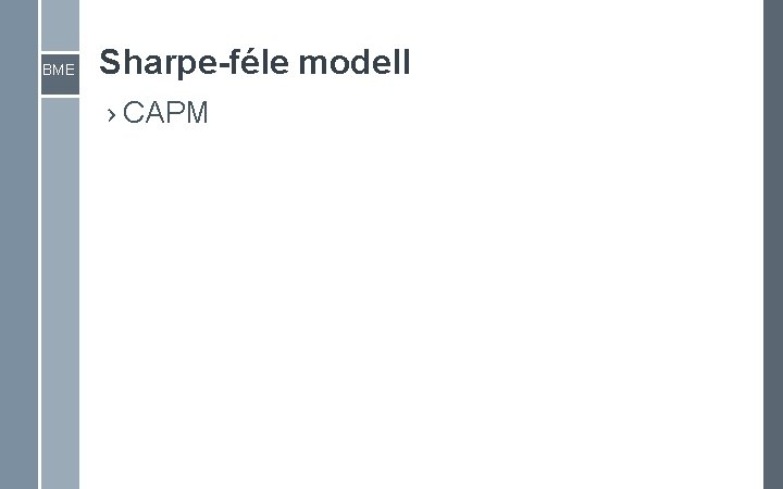 BME Sharpe-féle modell › CAPM BME Sharpe-féle modell › CAPM