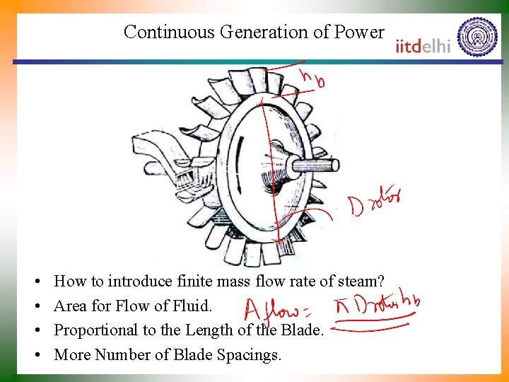 Continuous Generation of Power • • How to introduce finite mass flow rate of