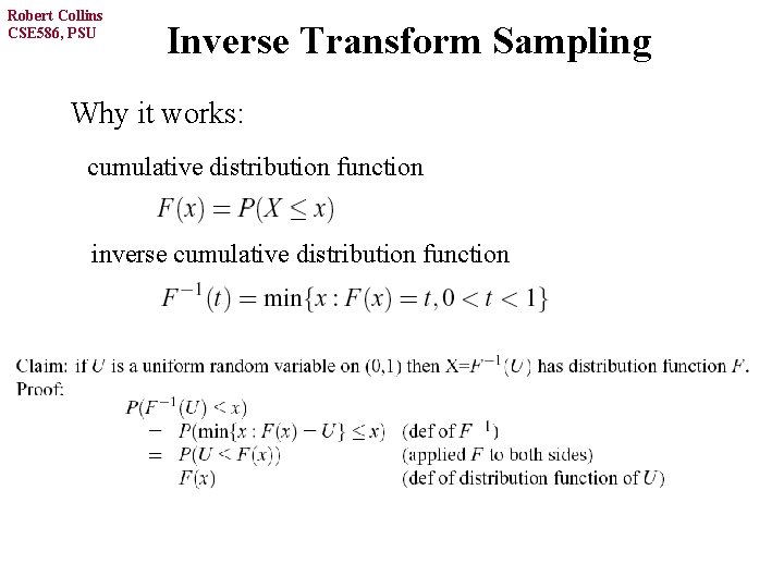 Robert Collins CSE 586, PSU Inverse Transform Sampling Why it works: cumulative distribution function