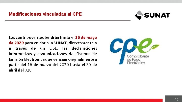 Modificaciones vinculadas al CPE Los contribuyentes tendrán hasta el 15 de mayo de 2020