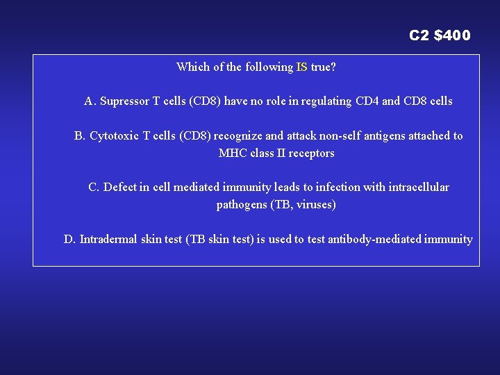 C 2 $400 Which of the following IS true? 2 -4 a (Type a